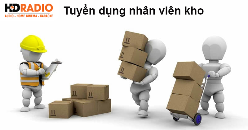 HDRadio tuyen dung nhan vien kho