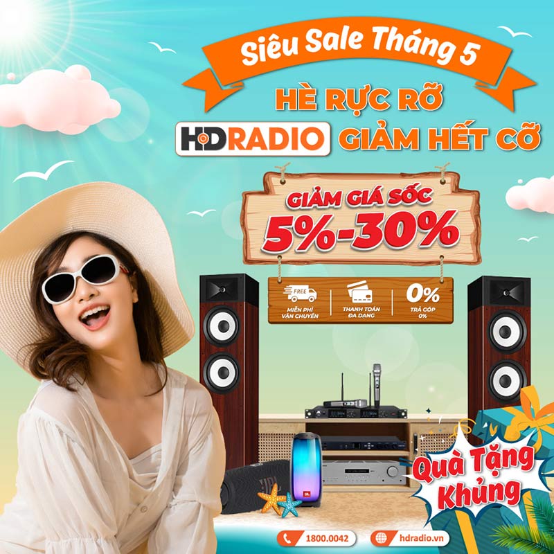 Ưu Đãi Chào Hè <br> Chỉ Có Tại HDRadio