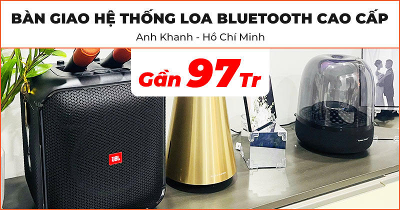 Bàn giao và lắp đặt Hệ thống Loa Bluetooth cao cấp trị giá gần 97 triệu đồng cho anh Khanh ở Tân Phong, Quận 7, Hồ Chí Minh (B&O Beosound 2 Gen3, JBL PartyBox Encore, Harman Kardon Aura Studio 4)