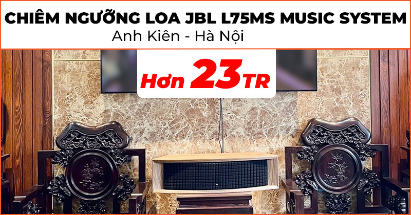 Chiêm ngưỡng loa nghe nhạc JBL L75ms Music System cực hay trị giá hơn 23 triệu đồng của anh Kiên ở Quận Hoàng Mai, Hà Nội