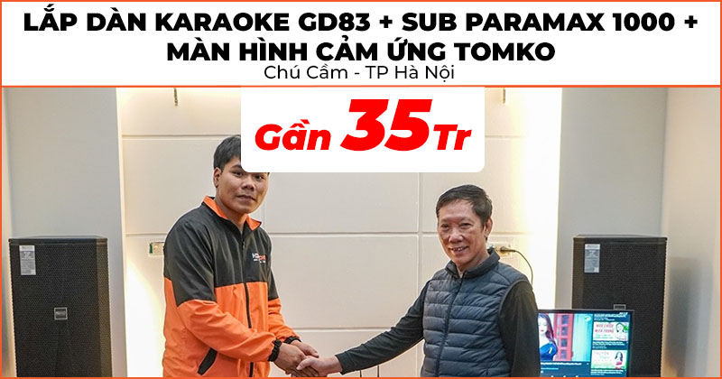 Lắp Dàn karaoke GD83 kết hợp sub Paramax 1000 và màn hình cảm ứng Tomko gần 35 triệu đồng cho chú Cầm ở Hoàng Mai, Hà Nội (Neko NX12, Neko AK3500, Sub Paramax 1000, Tomko GoWithMe P2152J-MA cảm ứng di động 22inch, Chân loa gỗ 80cm)