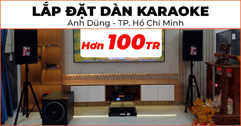 Lắp đặt Dàn Karaoke cao cấp trị giá hơn 100 triệu đồng cho anh Dũng ở Quận 12, TP. Hồ Chí Minh (Wharfedale ANGLO E12, Paramax SUB 1000, Wharfedale CPD2600, JKAudio B9, JKaudio X9000 Pro)