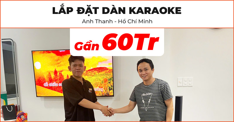 Dàn karaoke chất lượng tại nhà anh Thanh