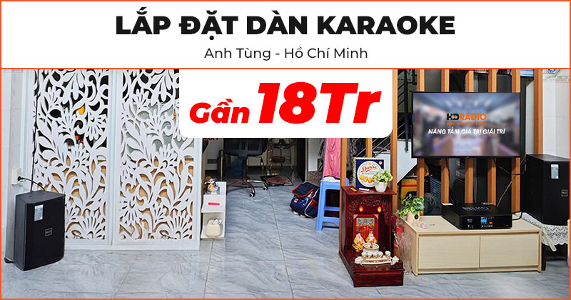 Lắp đặt Dàn karaoke giá rẻ, cực hay chỉ gần 18 triệu đồng cho anh Tùng ở Quận 12, Hồ Chí Minh (Neko NX10, AK3500)