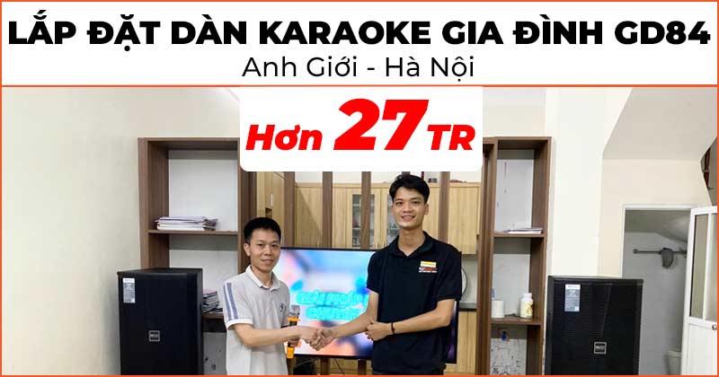 Lắp đặt Dàn karaoke gia đình GD84 cực chất lượng trị giá hơn 27 triệu đồng cho anh Giới ở Huyện Đan Phượng, Hà Nội (Neko NX12, JKAudio H2600, NEKO DK1000, JKAudio B3 Plus)