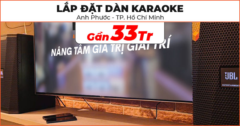 Lắp đặt Dàn karaoke gia đình Chất Lượng trị giá gần 33 triệu đồng cho anh Phước ở Quận 7, Hồ Chí Minh (JBL KPS1, Kiwi PD8000, JKAudio K300)