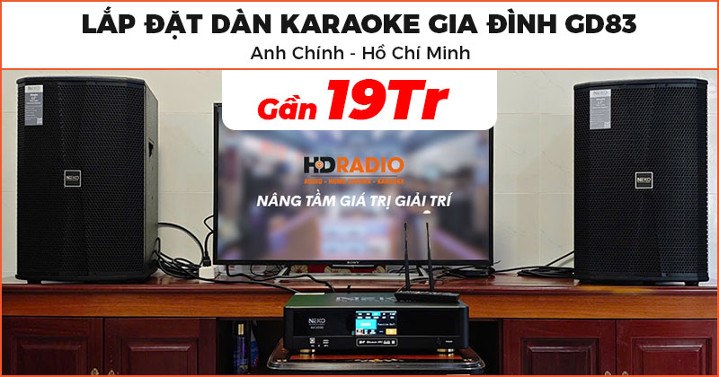 Lắp đặt Dàn karaoke gia đình GD83 chất lượng trị giá gần 19 triệu đồng cho anh Chính ở Quận 12, Hồ Chí Minh (Neko NX12, Neko AK3500)