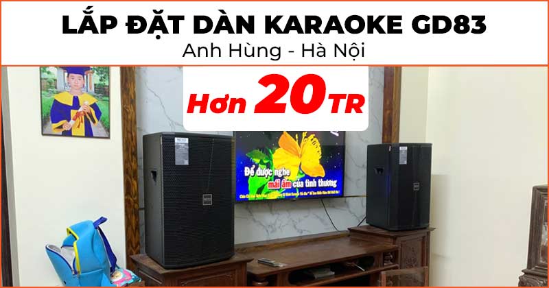 Lắp đặt dàn karaoke gia đình GD83 trị giá hơn 20 triệu đồng cho anh Hùng ở Huyện Đan Phượng, Hà Nội (Neko NX12, Neko AK3500)