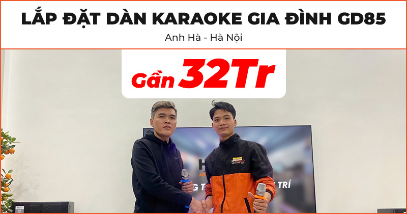 Lắp đặt Dàn karaoke gia đình GD85 chất lượng trị giá gần 32 triệu đồng cho anh Hà ở Quận Cầu Giấy, Hà Nội (Neko NX12, NEKO DK1000, JKAudio H2600, JKAudio B3 Plus, Paramax D30)