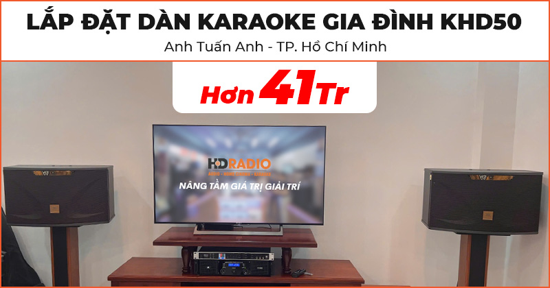 Lắp đặt Dàn karaoke gia đình KHD50 cực hay trị giá hơn 41 triệu đồng cho anh Tuấn Anh ở TP. Hồ Chí Minh (JBL Ki112 Gold Edition, NEKO DK1000, JKAudio H2600, JKAudio B3 Plus, Paramax SW1800)