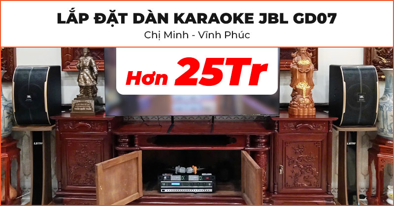Lắp đặt Dàn karaoke Gia Đình JBL GD07 cực chất lượng giá chưa đến 25 triệu đồng cho chị Minh ở Vĩnh Phúc (JBL Pasion 10, Kiwi PD8000, JKAudio K300)