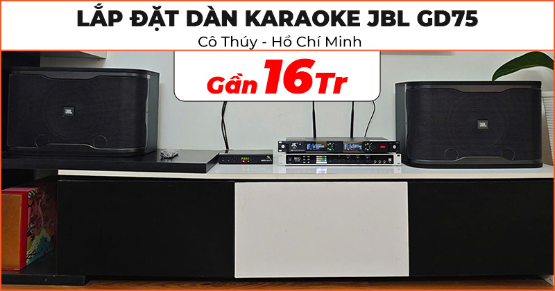 Lắp đặt dàn karaoke JBL GD75 cực hay trị giá gần 16 triệu đồng cho cô Thúy ở Quận Gò Vấp, Hồ Chí Minh (JBL RM210, Neko DK1000, JKAudio K300)