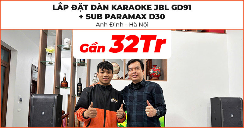 Lắp đặt Dàn Karaoke JBL GD91 kết hợp Sub Paramax D30 cực hay trị giá gần 32 triệu đồng cho anh Định ở Quốc Oai, Hà Nội (JBL RM210, KX180A, VM300, Paramax D30)
