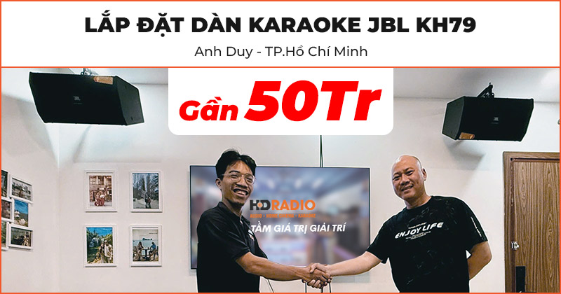 Lắp đặt Dàn karaoke JBL KH79 cực hay trị giá gần 50 triệu đồng cho anh Duy ở Quận 6, Hồ Chí Minh (JBL KPS1, JKAudio H2600, JKAudio X6000 Plus, Paramax D30, JKAudio B5 Plus)