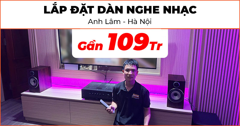 Lắp đặt Dàn nghe nhạc cao cấp trị giá gần 109 triệu đồng cho anh Lâm ở Tây Hồ, Hà Nội (B&W 706 S3, ASW610, Yamaha R-N800A, Oval 12/2)