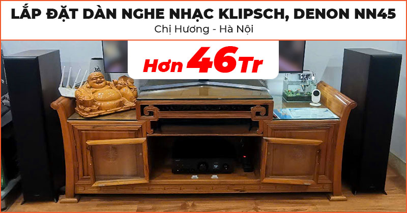 Lắp đặt Dàn Nghe Nhạc Klipsch, Denon NN45 trị giá hơn 46 triệu đồng cho chị Hương ở Quận Long Biên, Hà Nội (Klipsch RP-6000F II, Denon PMA-900HNE)