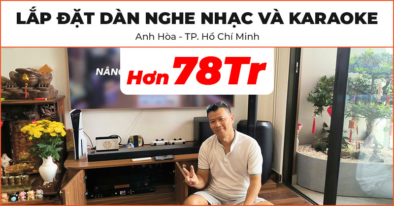 Lắp đặt Dàn nghe nhạc và hát karaoke chất lượng trị giá hơn 78 triệu đồng cho anh Hòa ở Quận Bình Tân, Hồ Chí Minh (Bose L1 Pro8, JKaudio X6000 Plus, B5 Plus, Bose Smart Ultra Soundbar, Bose Bass Module 500)