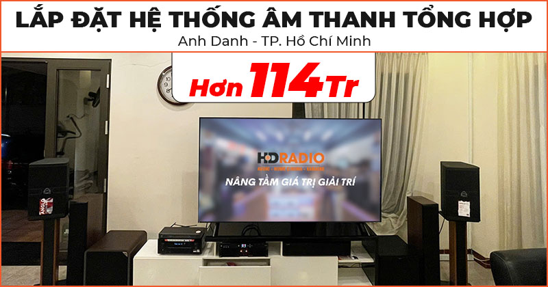 Lắp đặt Hệ thống âm thanh tổng hợp đẳng cấp trị giá hơn 114 triệu cho anh Danh ở TP. Thủ Đức, Hồ Chí Minh (Klipsch RP-5000F II, RP-404C II, R121SW, Wharfedale ANGLO E10, CPD2600, Polk Audio HTS12, JKaudio X6000 Plus, Chân Loa Gỗ 80cm)