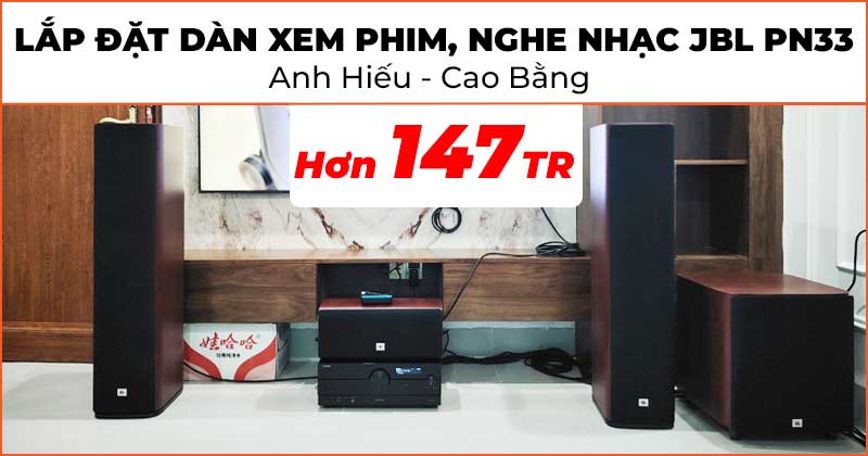 Lắp đặt Dàn xem phim, nghe nhạc 5.1 JBL PN33 đẳng cấp trị giá hơn 147 triệu cho anh Hiếu ở Cao Bằng (JBL Studio 680 + 610 + 625C + 660P, Yamaha RX-A2A, Dune HD Homatics Box R 4K Plus)