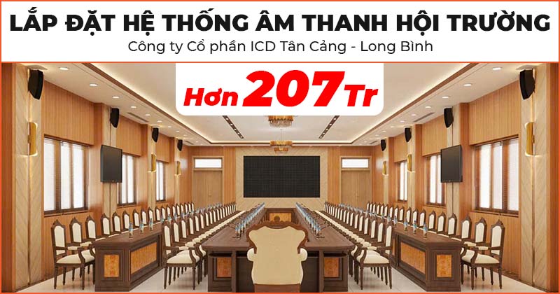 Lắp đặt hệ thống âm thanh phòng họp, hội trường trị giá hơn 207 triệu đồng cho Công ty Cổ phần ICD Tân Cảng - Long Bình (BOSE 251, JBL C-6IC, Bosch CCS-DL, CCS-CML, CCS-CU, JKAudio H4400, X3000 Pro, KIWI S803A)