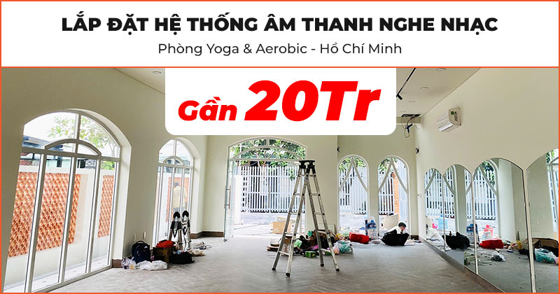 Lắp đặt Hệ thống âm thanh nghe nhạc thông minh trị giá gần 20 triệu đồng cho Phòng Yoga & Aerobic ở Quận 12, Hồ Chí Minh (WiiM Amp, JBL C-8IC)
