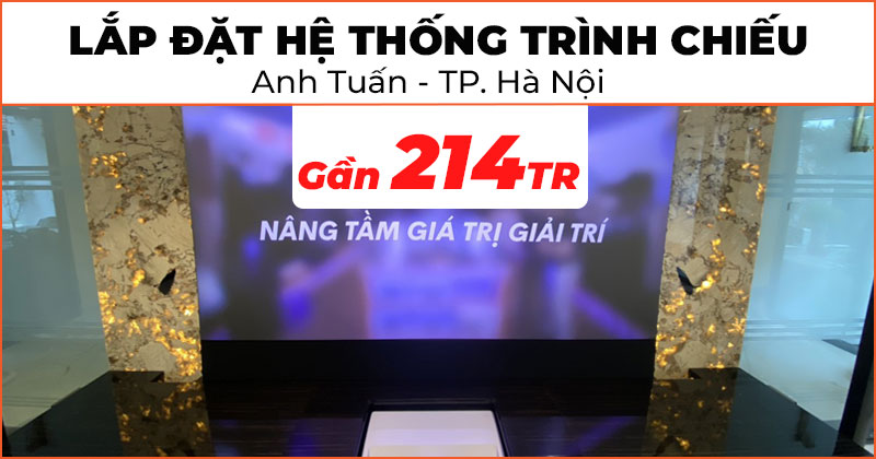 Lắp đặt phòng chiếu phim chi phí hơn 213 triệu đồng cho anh Tuấn ở Tây Hồ (Samsung LSP9T, Vividstorm VSDSTUST120H)