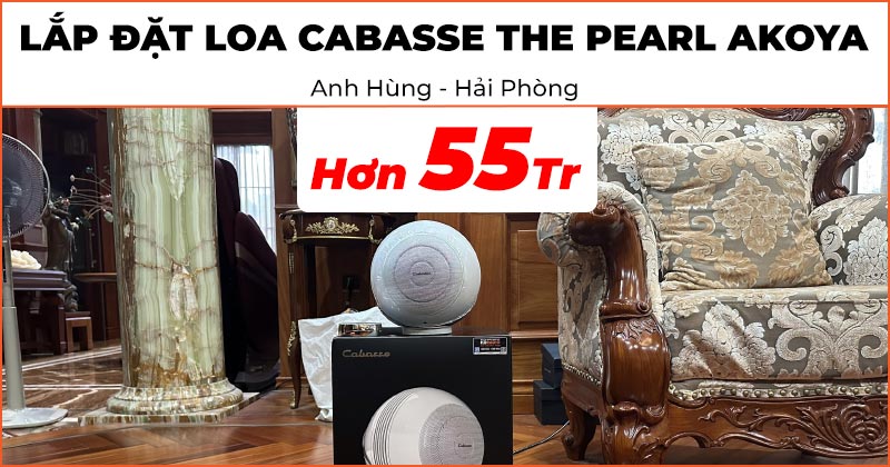 Lắp đặt Loa Cabasse The Pearl Akoya cao cấp trị giá hơn 55 triệu đồng cho anh Hùng ở Quận Hồng Bàng, Hải Phòng