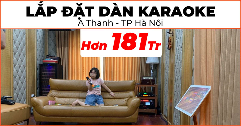 Lắp đặt hệ thống dàn karaoke cao cấp trị giá hơn 181 triệu đồng cho anh Thanh ở xã Sài Sơn, huyện Quốc Oai, Hà Nội (Wharfedale ANGLO E312, ANGLO E18B, CPD3600, JKaudio X9900 Pro, K800,  ViệtK 4K Plus 6TB, VietK 22 Inch, Kiwi S803A)