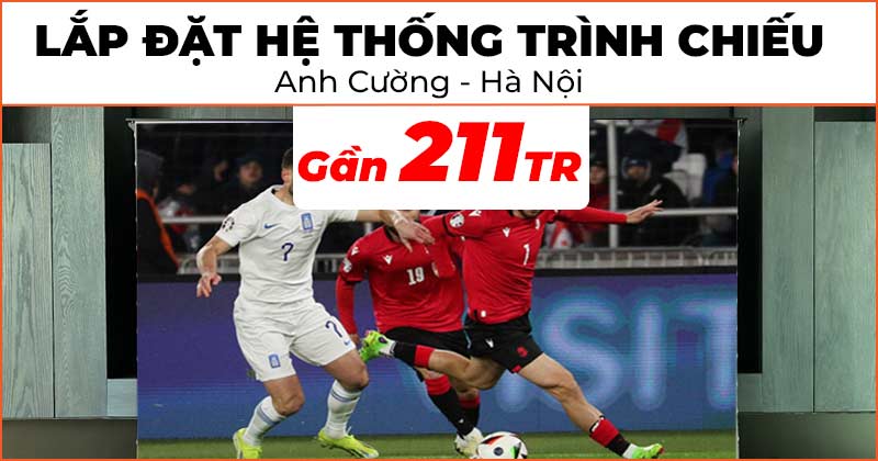 Thăng hạng giải trí mùa Euro với hệ thống trình chiếu cao cấp trị giá gần 211 triệu đồng cho anh Cường ở Quận Tây Hồ, Hà Nội (Samsung LSP9T, Vividstorm VSDSTUST100H)