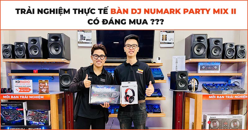 Trải nghiệm thực tế bàn DJ Numark Party Mix II – Có đáng mua?