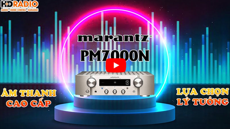 Amply Nghe Nhạc Marantz PM7000N