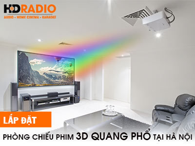 Lắp đặt phòng chiếu phim 3D quang phổ tại hà Nội