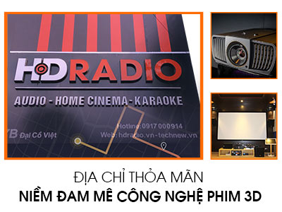 Địa chỉ thỏa mãn niềm đam mê công nghệ phim 3D