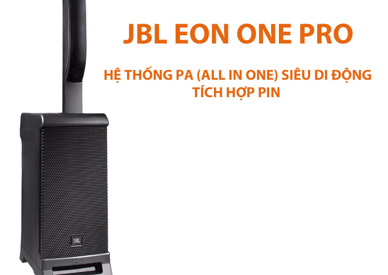 Loa JBL EON ONE Pro (loa liền công suất, tích hợp pin) tại hdradi 2