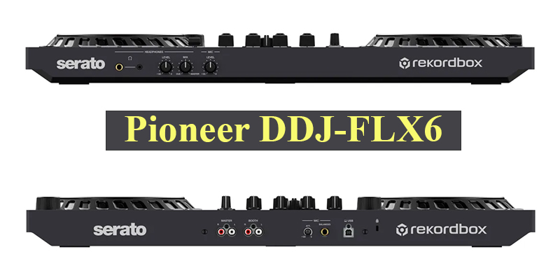 ban dj pioneer ddj-flx6 ban dj pioneer ddj-flx6