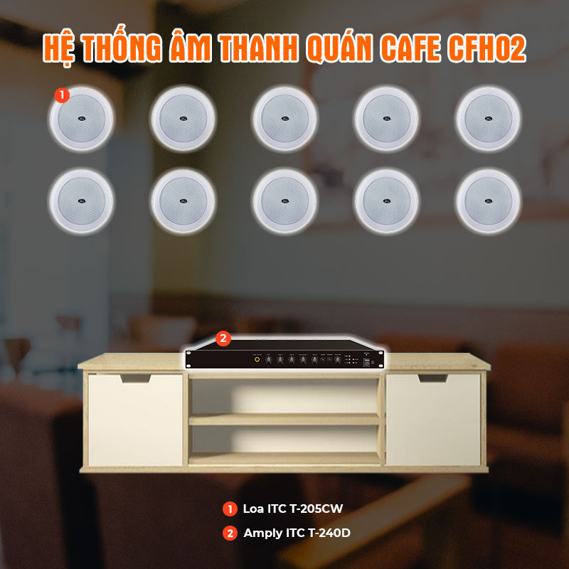 Hệ thống âm thanh quán Cafe CFH02 Hệ thống âm thanh quán Cafe CFH02