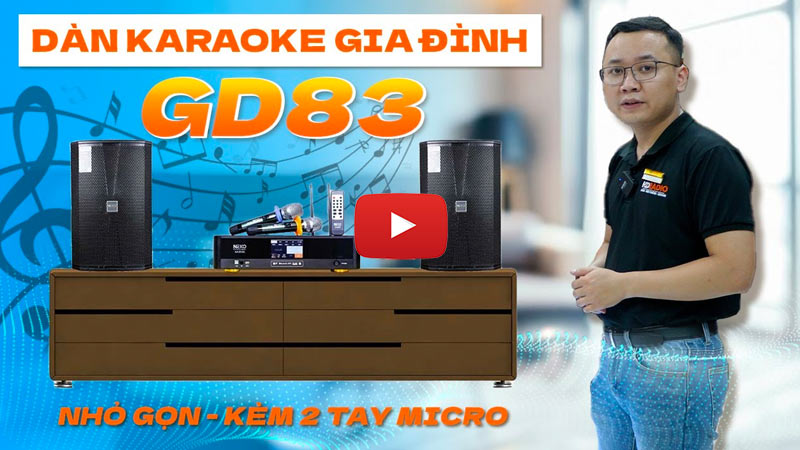 Video đánh giá trải nghiệm thực tế bộ dàn karaoke gia đình GD83