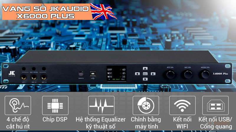 Vang Số JKaudio X6000 Plus