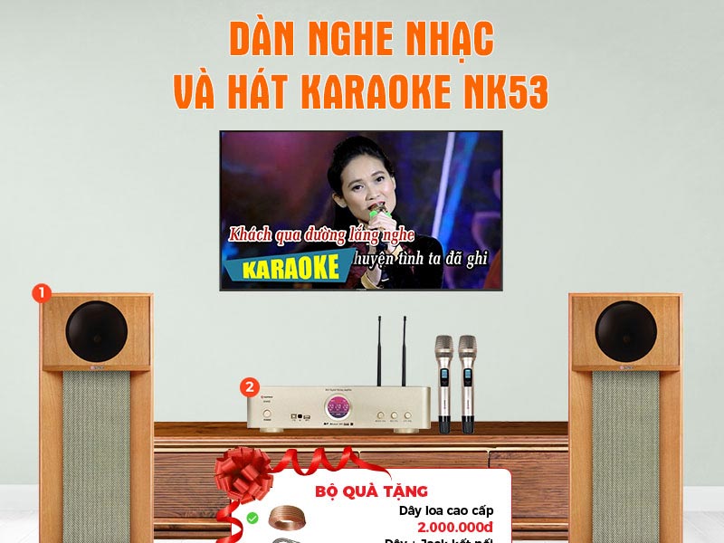 Dàn nghe nhạc và hát karaoke NK53