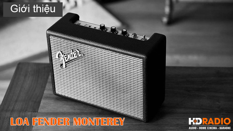 gioi thieu loa fender monterey den tu usa