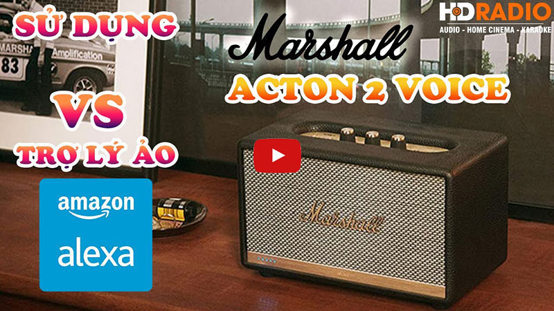 su dung Loa Marshall Acton II Voice Alexa