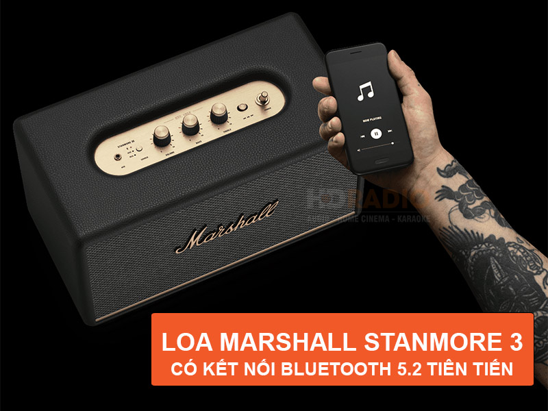 Loa Marshall Stanmore 3 có kết nối bluetooth 5.2