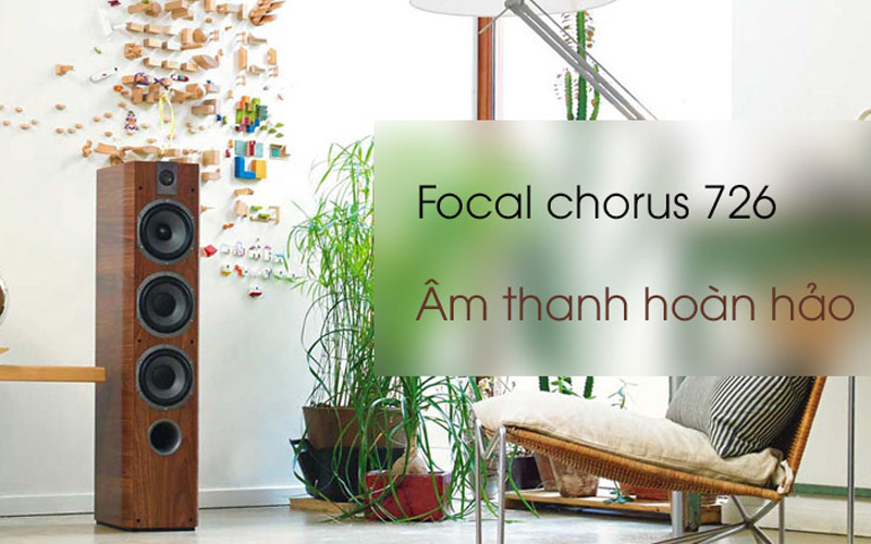 am thanh loa dung focal chorus 726