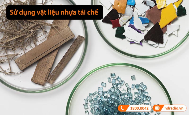 sử dụng chất liệu nhựa tái chế