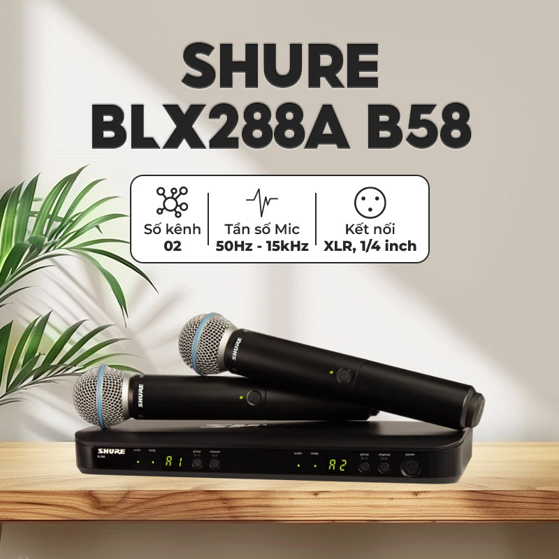 Micro không dây Shure BLX288A B58-10