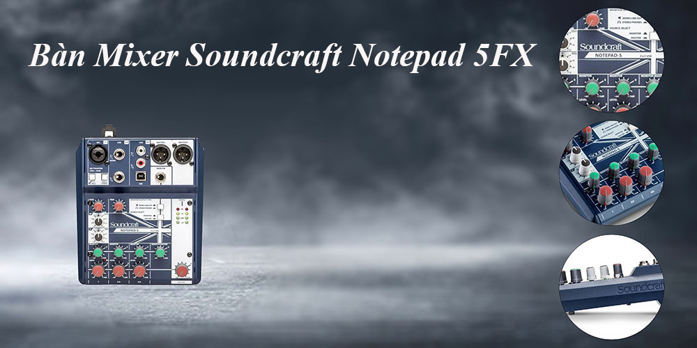 Bàn Mixer Soundcraft Notepad 5FX