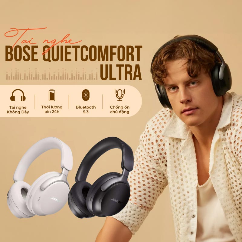 Tai Nghe Chụp Tai Bose QuietComfort Ultra