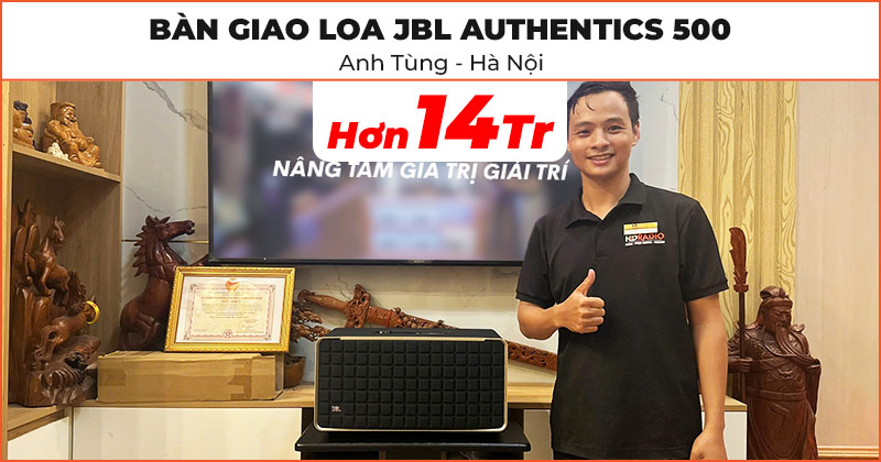 Bàn Giao Loa JBL Authentics 500 Trị Giá Gần 14 Triệu Đồng Cho Anh Tùng Ở Thanh Xuân, Hà Nội