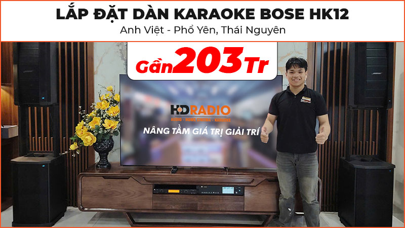 Lắp đặt Dàn Karaoke Bose HK12 cao cấp trị giá gần 203 triệu đồng cho anh Việt ở Phổ Yên, Thái Nguyên
