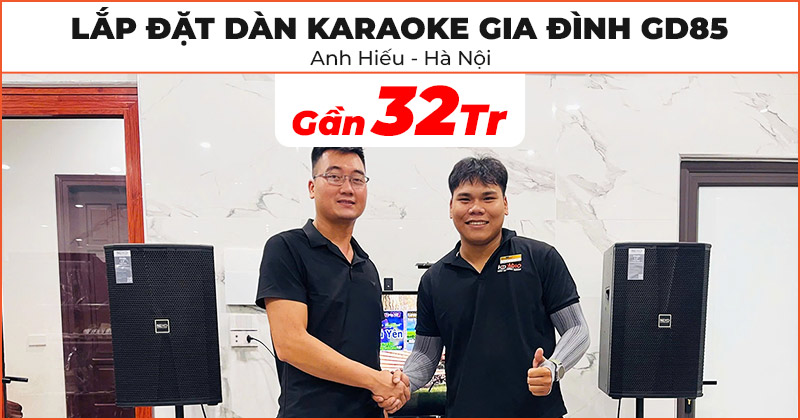 Lắp Đặt Dàn karaoke gia đình GD85 chất lượng trị giá gần 32 triệu đồng cho anh Hiếu ở Long Biên, Hà Nội Lắp Đặt Dàn karaoke gia đình GD85 chất lượng trị giá gần 32 triệu đồng cho anh Hiếu ở Long Biên, Hà Nội